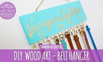 DIY Belt Hanger & Inspirational Wood Art – HGTV Handmade