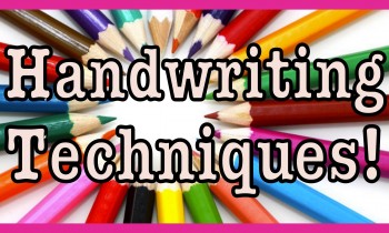 Handwriting Techniques! – Stylin’ Font Saturday!