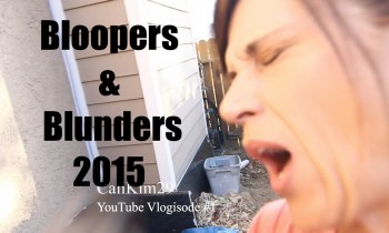 CaliKim Bloopers, Blunders and Outtakes 2015