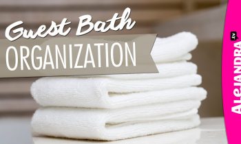 Guest Bathroom Organization Ideas & Tour (Part 2 of 2)